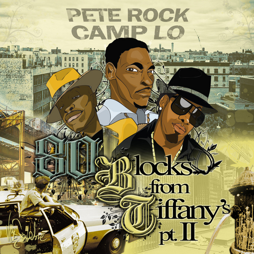 Pete Rock & Camp Lo - 80 Blocks From Tiffany’s Pt. 2
