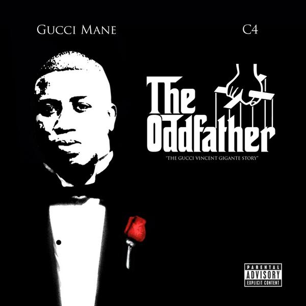 Gucci Mane- The Oddfather