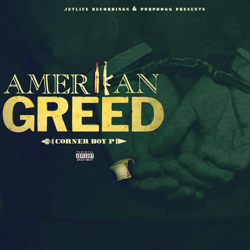 Corner Boy P - Amerikan Greed